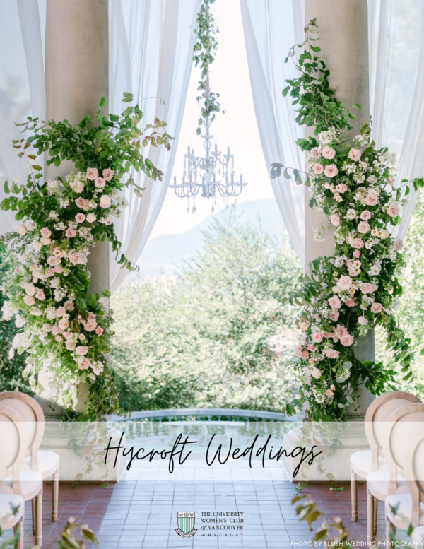 Hycroft Weddings – University Women's Club of Vancouver